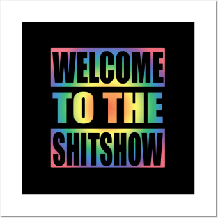 Welcome To the Shitshow Rainbow Colors Design Posters and Art